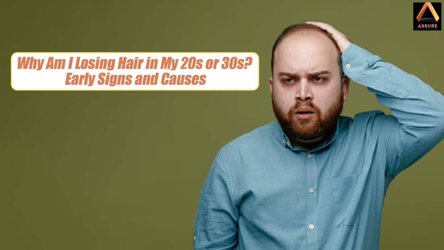 Hair Loss in Your 20s? Early Signs, Causes & What to Do
